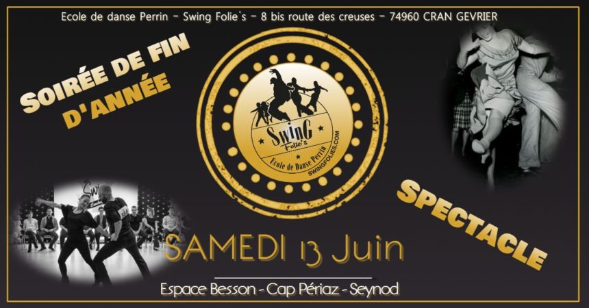 SOIREE DE FIN D’ANNEE ET SPECTACLE LE SAMEDI 13 JUIN